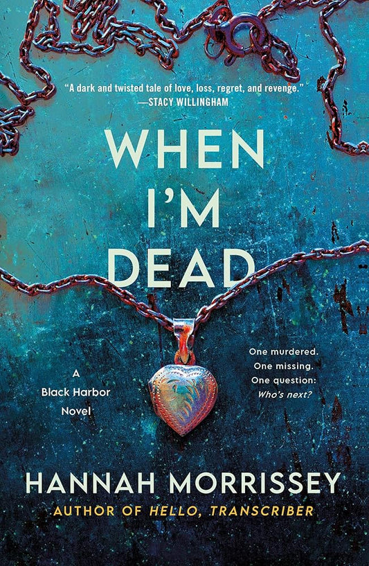 When I'm Dead (Black Harbor Novels, 3) cover image