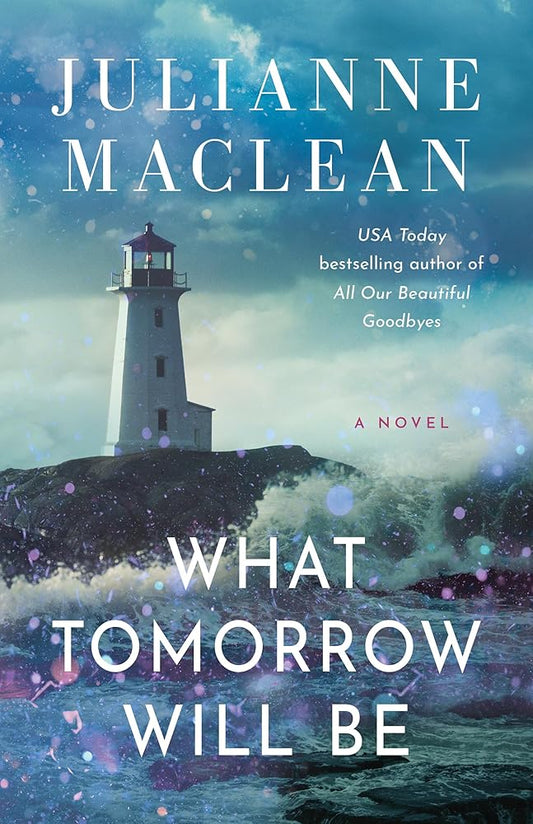 What Tomorrow Will Be: A Novel cover image