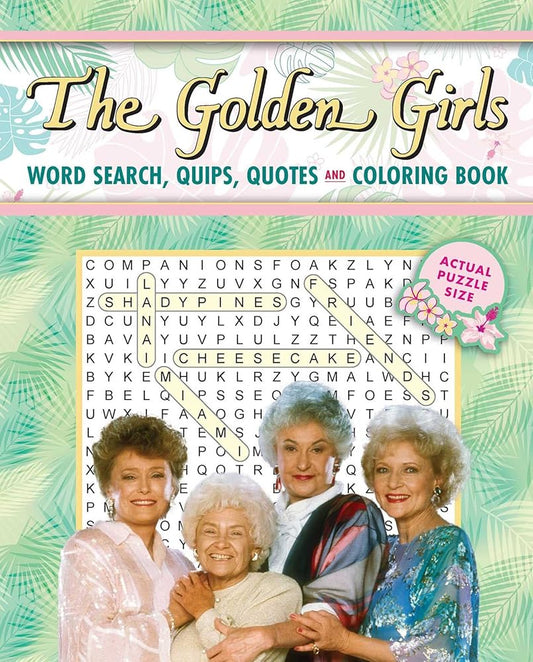 The Golden Girls Word Search, Quips, Quotes and Coloring Book (Coloring Book & Word Search) cover image
