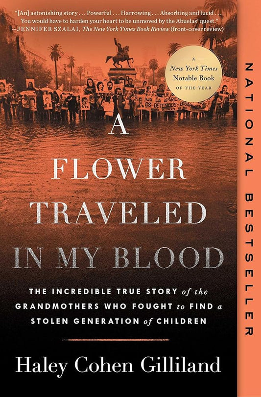 A Flower Traveled in My Blood: The Incredible True Story of the Grandmothers Who Fought to Find a Stolen Generation of Children cover image