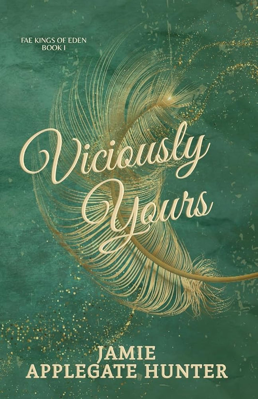 Viciously Yours: Standalone Fantasy Fated Mates Romance (Fae Kings of Eden Book 1) cover image