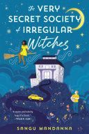 Very Secret Society of Irregular Witches: A Cozy Romance by Mandanna, Sangu