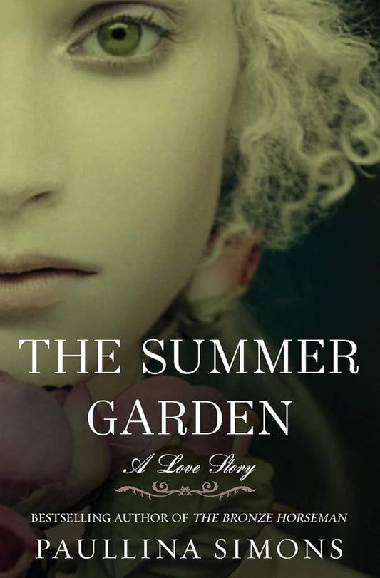 The Summer Garden: A Love Story (The Bronze Horseman, 3) cover image
