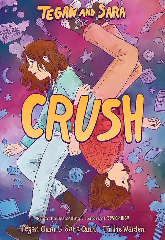 Tegan and Sara: Crush (Tegan and Sara, 2) cover image
