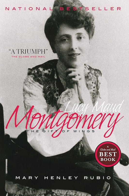 Lucy Maud Montgomery: The Gift of Wings cover image