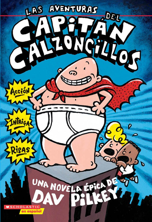 Las aventuras del Capitán Calzoncillos (Spanish Edition) cover image
