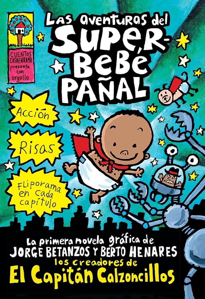 Las aventuras del superbebe pañal (El Capitán Calzoncillos) (Spanish Edition) Captain Underpants cover image
