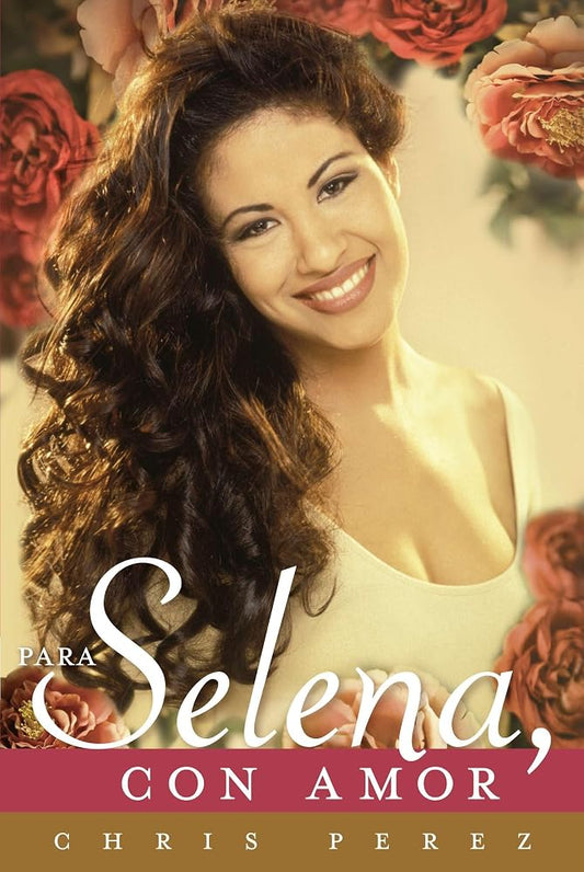 Para Selena, Con Amor (Spanish Edition) cover image