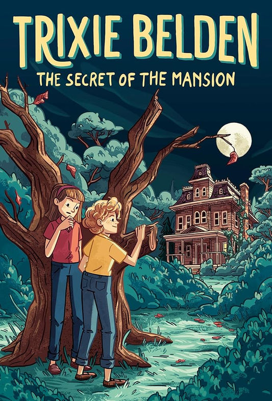 The Secret of the Mansion: Trixie Belden (Trixie Belden, Girl Detective) cover image