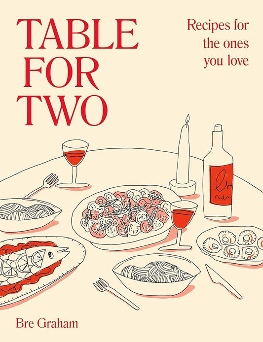 Table for Two: Recipes for the Ones You Love cover image