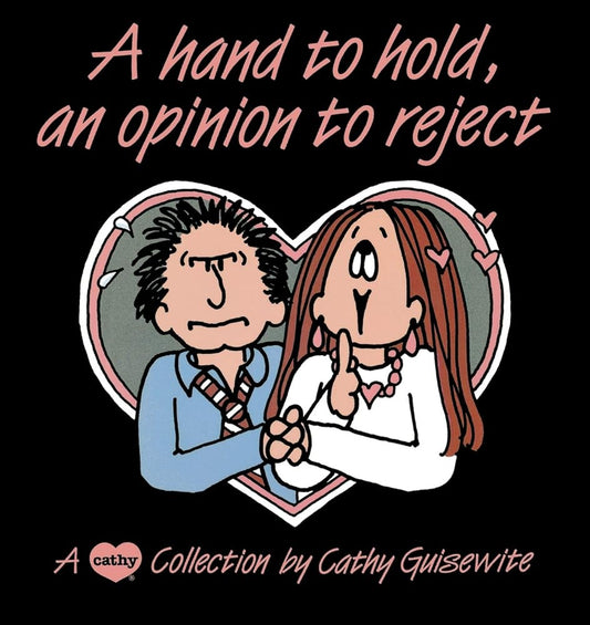 A Hand To Hold, An Opinion To Reject (A Cathy Collection) cover image