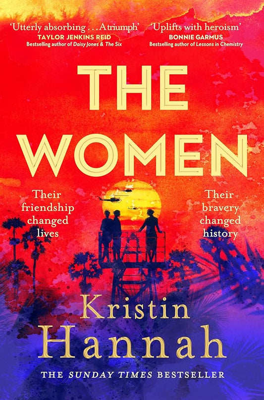 The Women: The Instant Sunday Times Bestseller from the author of The Nightingale cover image