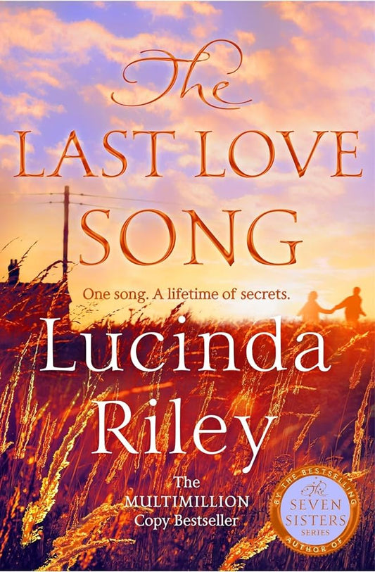 The Last Love Song: A gripping mystery of music, fame, and a rock star's disappearance from the bestselling author of The Seven Sisters series cover image