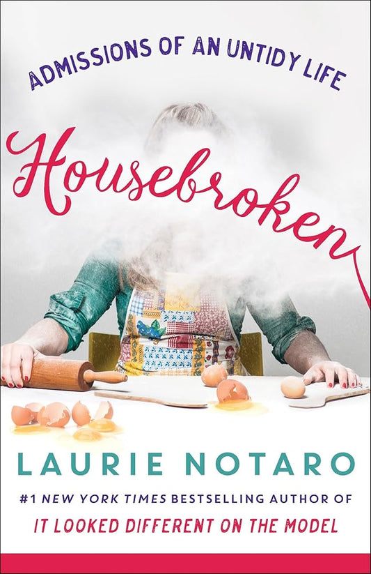 Housebroken: Admissions of an Untidy Life cover image