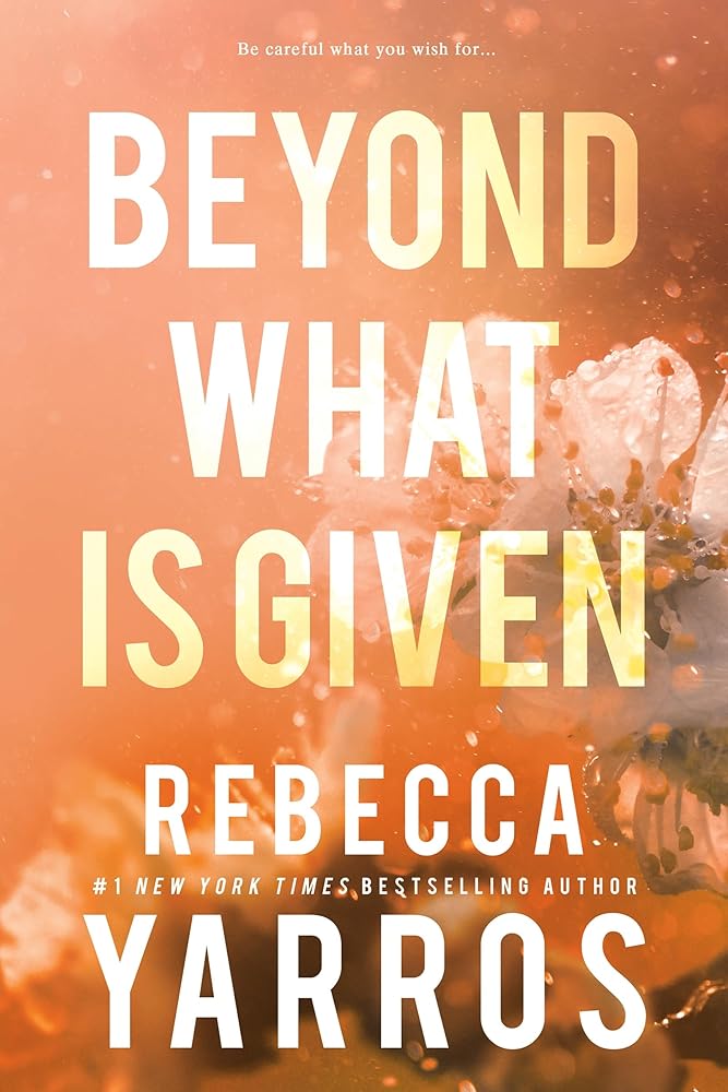 Beyond What is Given (Flight & Glory, 3) cover image