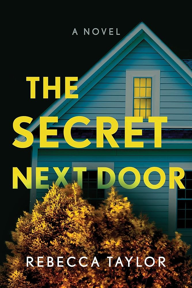 The Secret Next Door: A Novel cover image