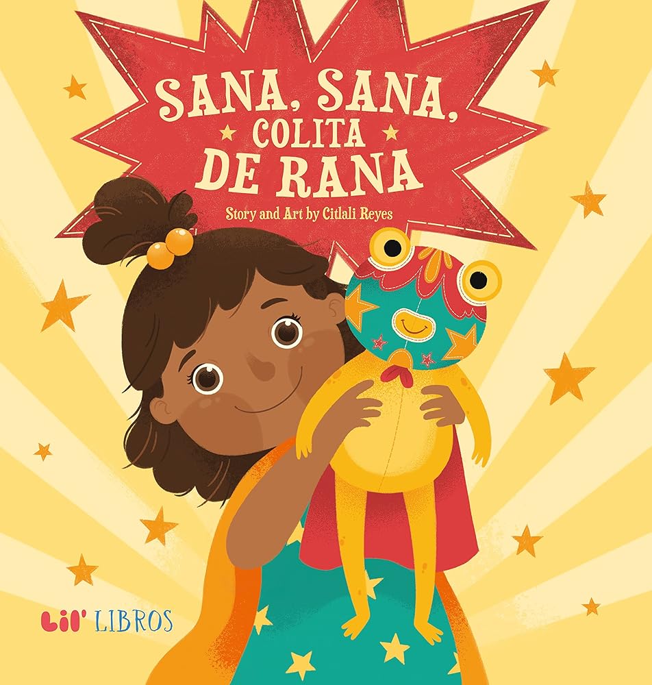 Sana, sana, colita de rana (English and Spanish Edition) cover image