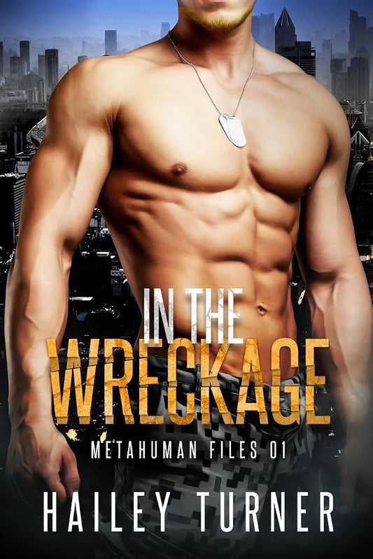 In the Wreckage (Metahuman Files) cover image