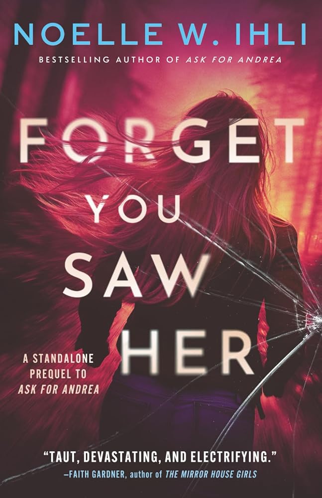 Forget You Saw Her: A standalone prequel to Ask for Andrea cover image