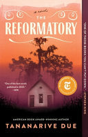 Reformatory by Due, Tananarive