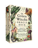 Green Witch's Oracle Deck: Embrace the Wisdom and Insight of Natural Magic