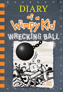 Wrecking Ball (Diary of a Wimpy Kid #14): Volume 14 by Kinney, Jeff book cover