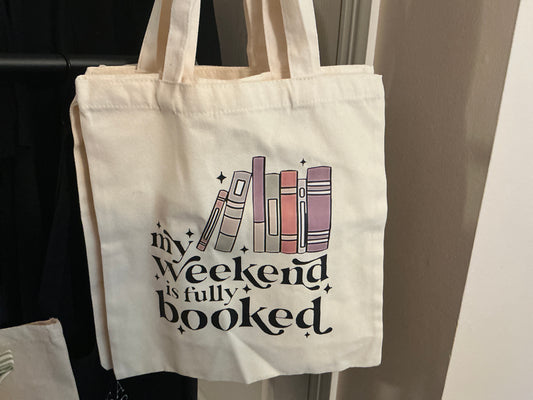 Tote - My Weekend is fully Booked
